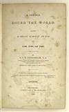 RUSCHENBERGER, WILLIAM SAMUEL WAITHMAN. A Voyage around the World; including an Embassy to Muscat and Siam. 1838